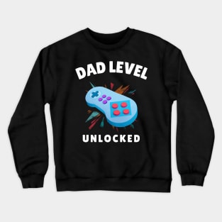 Dad Level Unlocked Fathers Day Special Crewneck Sweatshirt